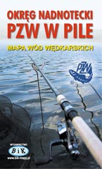 Mapa Wód Okręg Nadnotecki PZW w Pile Mapa Wód Okręg Nadnotecki PZW w Pile