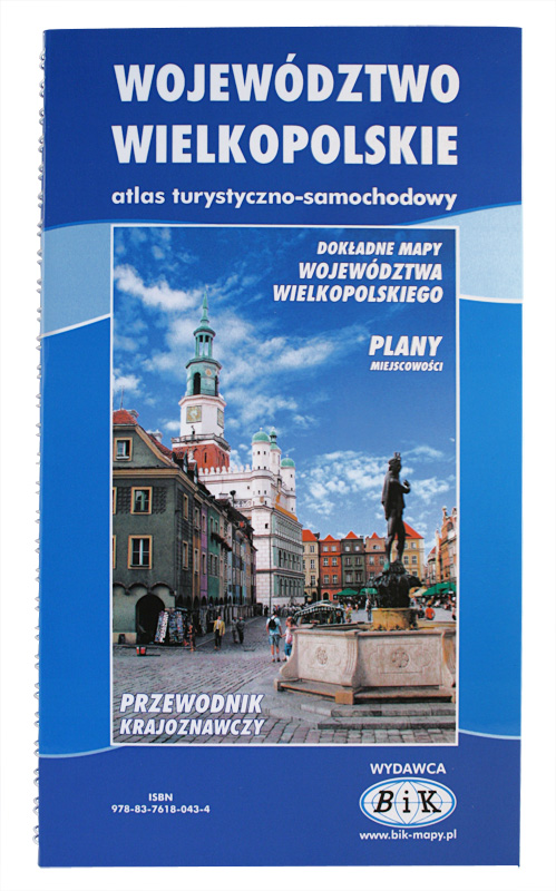 Województwo Wielkopolskie. Atlas turystyczno-samochodowy.