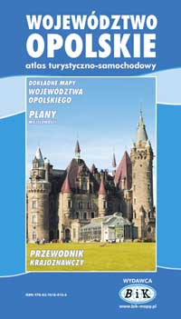 Województwo Opolskie. Atlas turystyczno-samochodowy.