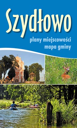 Szydłowo - plany miejscowości, mapa gminy