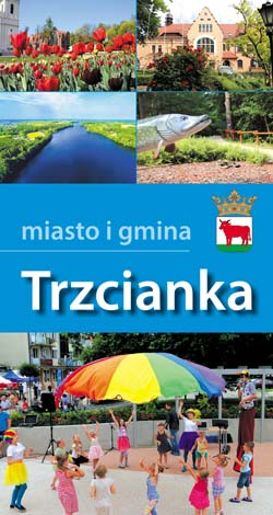 Trzcianka z Mapą Gminy Trzcianka